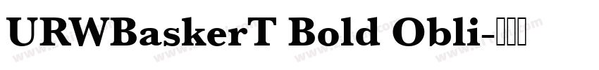 URWBaskerT Bold Obli字体转换